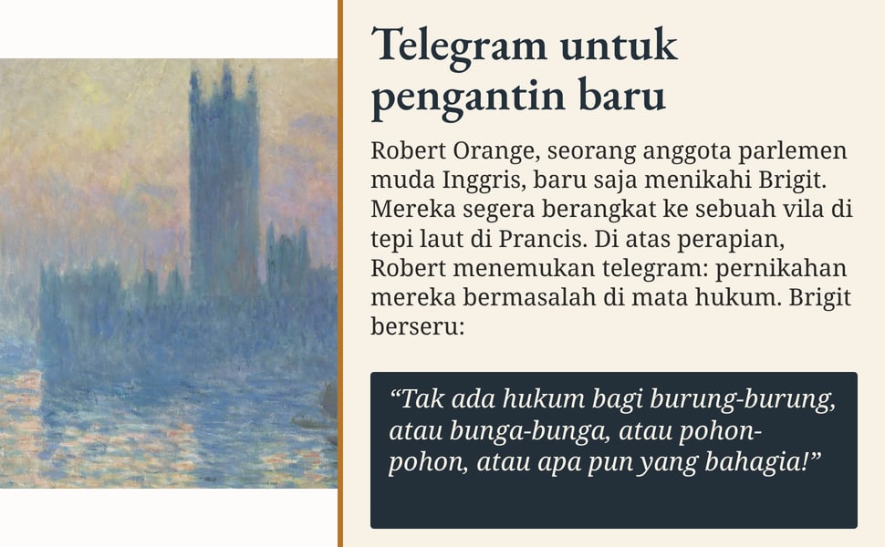 Telegram untuk pengantin baru. Robert Orange, seorang anggota parlemen muda Inggris, baru saja menikahi Brigit. Mereka segera berangkat ke sebuah vila di tepi laut di Prancis. Di atas perapian, Robert menemukan…
