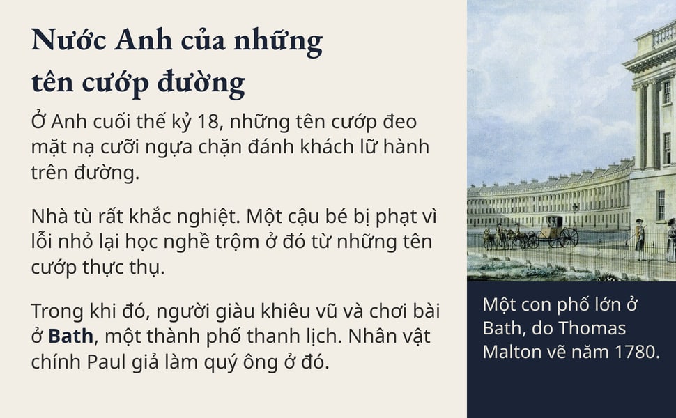 Nước Anh của những tên cướp đường. Ở Anh cuối thế kỷ 18, những tên cướp đeo mặt nạ cưỡi ngựa chặn đánh khách lữ hành trên đường.