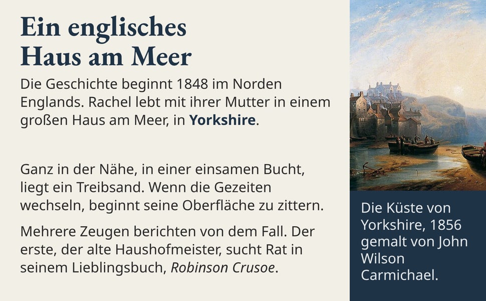 Ein englisches Haus am Meer. Die Geschichte beginnt 1848 im Norden Englands. Rachel lebt mit ihrer Mutter in einem großen Haus am Meer, in Yorkshire.