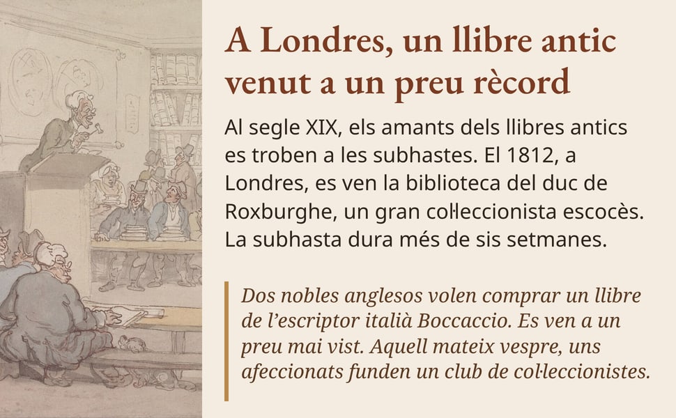 A Londres, un llibre antic venut a un preu rècord. Al segle XIX, els amants dels llibres antics es troben a les subhastes. El 1812, a Londres, es ven la biblioteca del duc de Roxburghe, un gran col·leccionista escocès.…