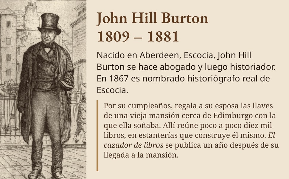John Hill Burton 1809 – 1881. Nacido en Aberdeen, Escocia, John Hill Burton se hace abogado y luego historiador. En 1867 es nombrado historiógrafo real de Escocia.