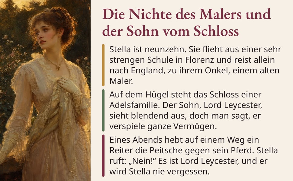 Die Nichte des Malers und der Sohn vom Schloss. Stella ist neunzehn. Sie flieht aus einer sehr strengen Schule in Florenz und reist allein nach England, zu ihrem Onkel, einem alten Maler.