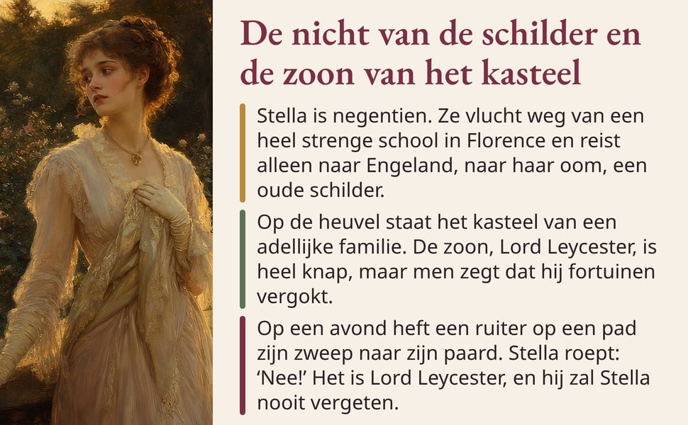 De nicht van de schilder en de zoon van het kasteel. Stella is negentien. Ze vlucht weg van een heel strenge school in Florence en reist alleen naar Engeland, naar haar oom, een oude schilder.