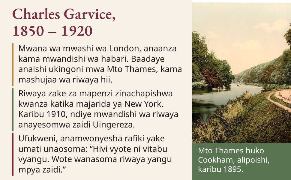 Charles Garvice, 1850 – 1920. Mwana wa mwashi wa London, anaanza kama mwandishi wa habari. Baadaye anaishi ukingoni mwa Mto Thames, kama mashujaa wa riwaya hii.