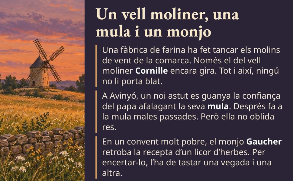 Un vell moliner, una mula i un monjo. Una fàbrica de farina ha fet tancar els molins de vent de la comarca. Només el del vell moliner Cornille encara gira. Tot i així, ningú no li porta blat.