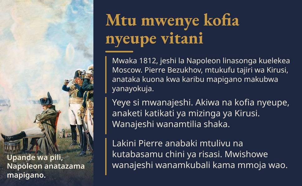 Mtu mwenye kofia nyeupe vitani. Mwaka 1812, jeshi la Napoleon linasonga kuelekea Moscow. Pierre Bezukhov, mtukufu tajiri wa Kirusi, anataka kuona kwa karibu mapigano makubwa yanayokuja.