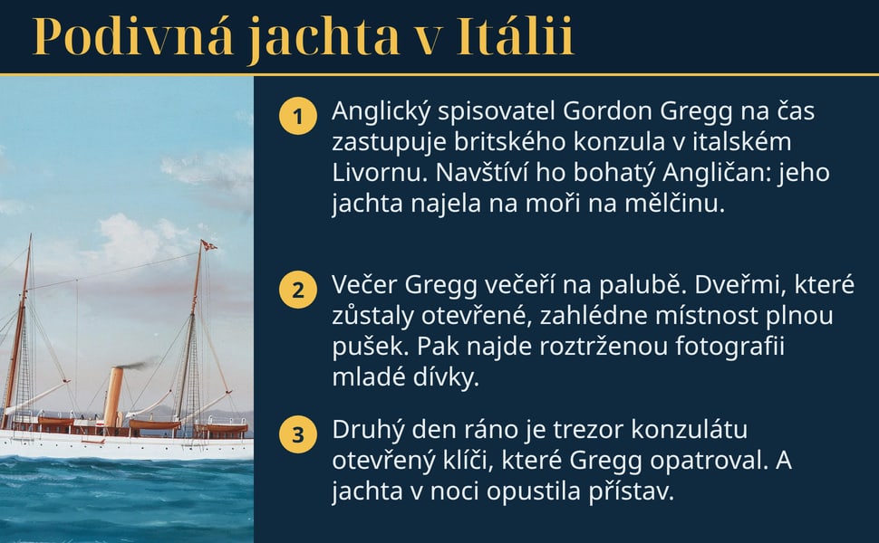Podivná jachta v Itálii. Anglický spisovatel Gordon Gregg na čas zastupuje britského konzula v italském Livornu. Navštíví ho bohatý Angličan: jeho jachta najela na moři na mělčinu.