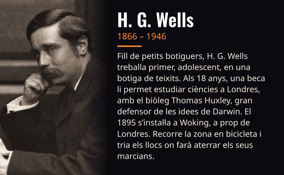 H. G. Wells. Fill de petits botiguers, H. G. Wells treballa primer, adolescent, en una botiga de teixits. Als 18 anys, una beca li permet estudiar ciències a Londres, amb el biòleg Thomas Huxley, gran defensor de les…