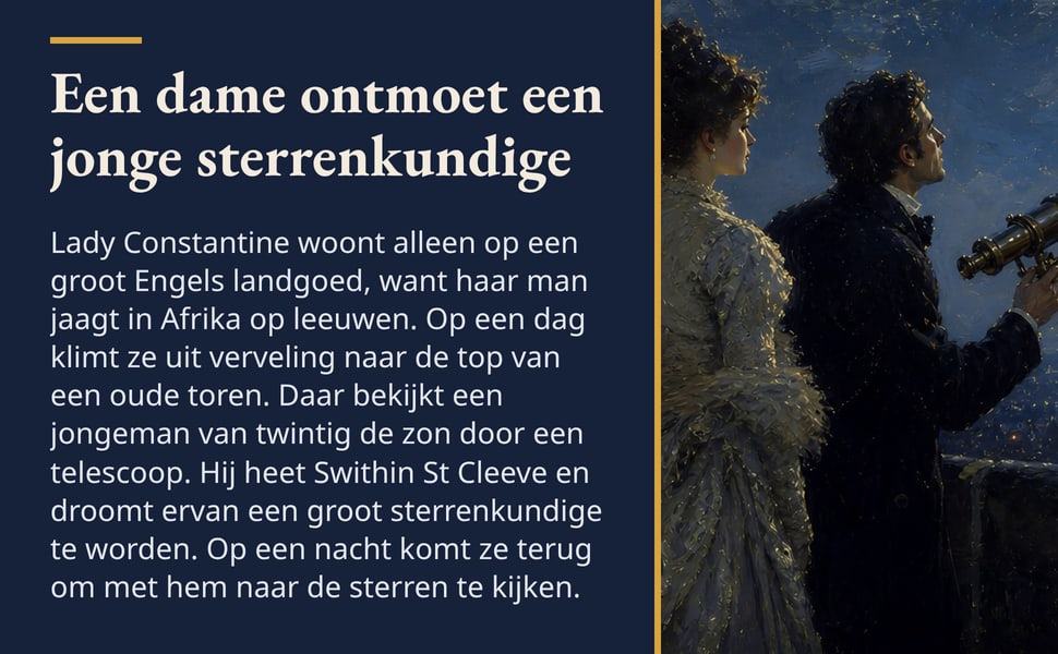 Een dame ontmoet een jonge sterrenkundige. Lady Constantine woont alleen op een groot Engels landgoed, want haar man jaagt in Afrika op leeuwen. Op een dag klimt ze uit verveling naar de top van een oude toren. Daar…