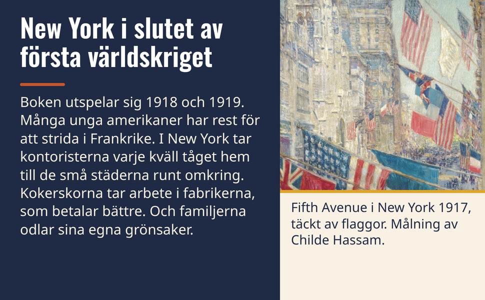 New York i slutet av första världskriget. Boken utspelar sig 1918 och 1919. Många unga amerikaner har rest för att strida i Frankrike. I New York tar kontoristerna varje kväll tåget hem till de små städerna runt…