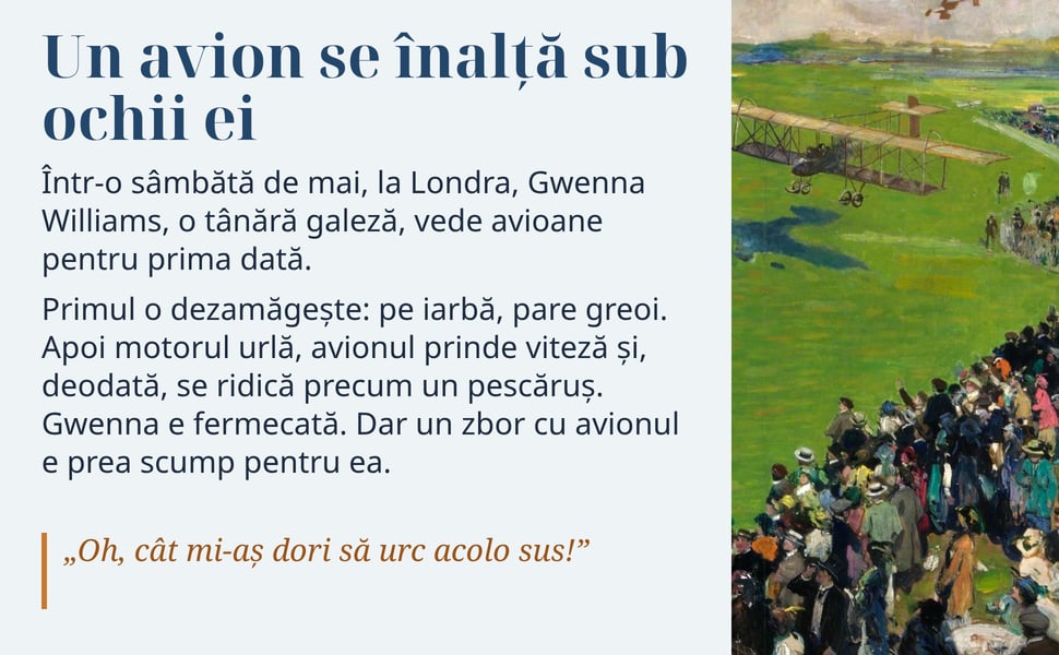 Un avion se înalță sub ochii ei. Într-o sâmbătă de mai, la Londra, Gwenna Williams, o tânără galeză, vede avioane pentru prima dată.