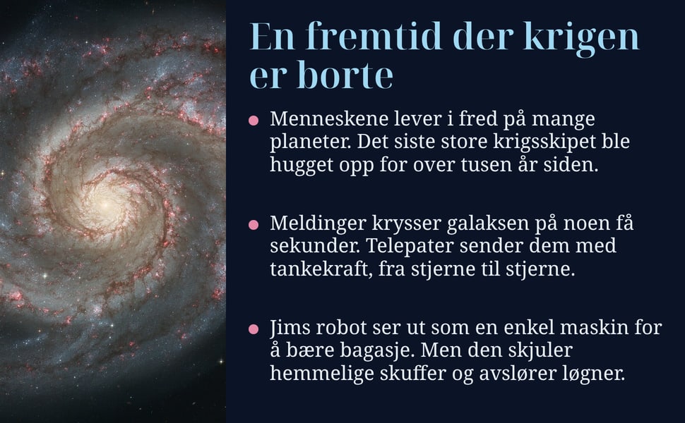 En fremtid der krigen er borte. Menneskene lever i fred på mange planeter. Det siste store krigsskipet ble hugget opp for over tusen år siden.