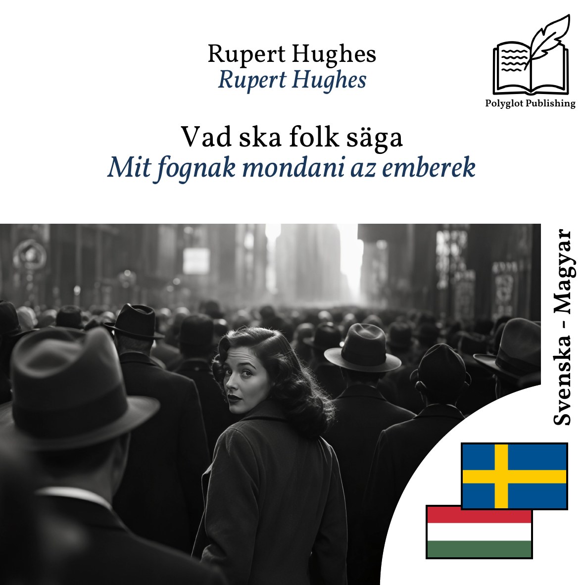 Mit fognak mondani az emberek