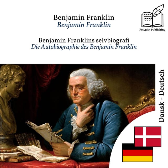 Die Autobiographie des Benjamin Franklin