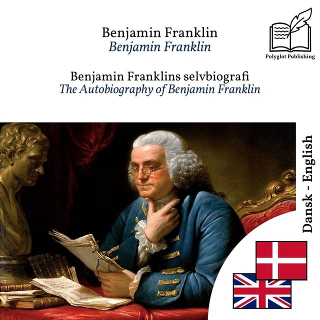 The Autobiography of Benjamin Franklin
