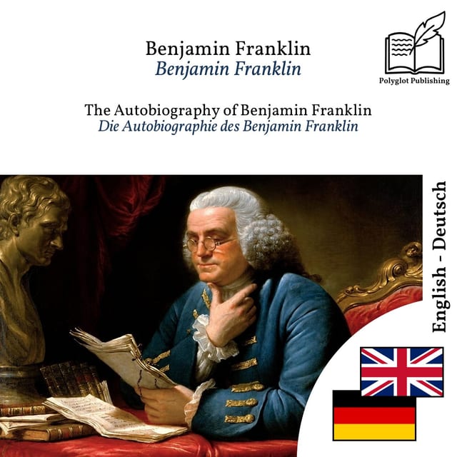 Die Autobiographie des Benjamin Franklin