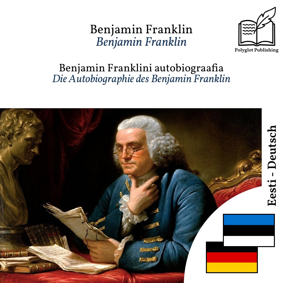 Die Autobiographie des Benjamin Franklin