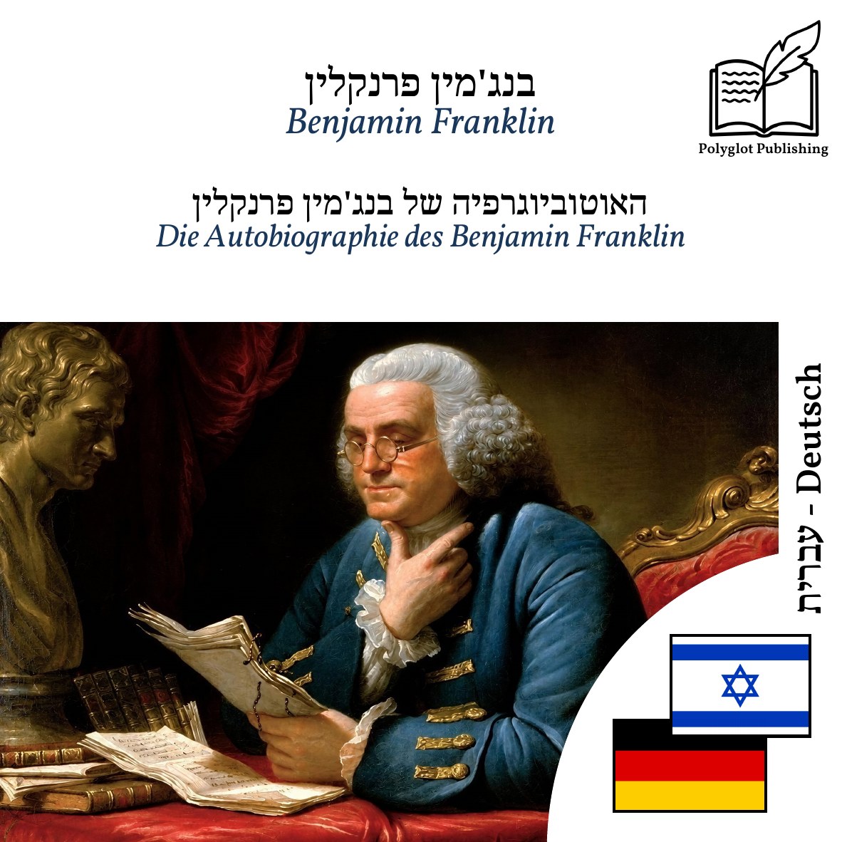 Die Autobiographie des Benjamin Franklin