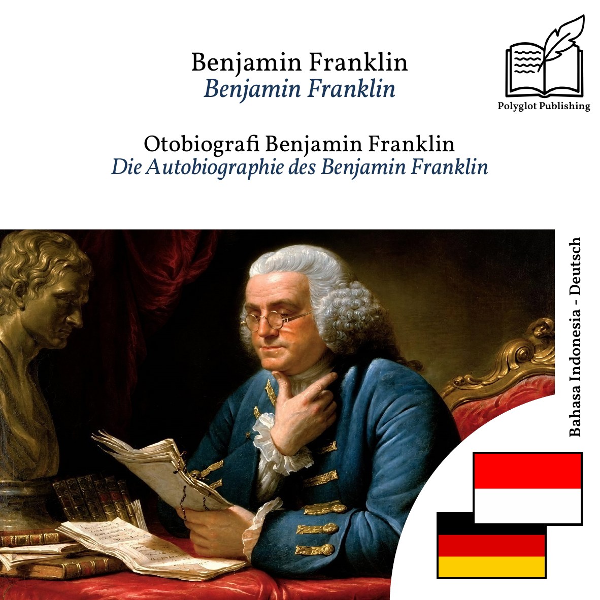 Die Autobiographie des Benjamin Franklin
