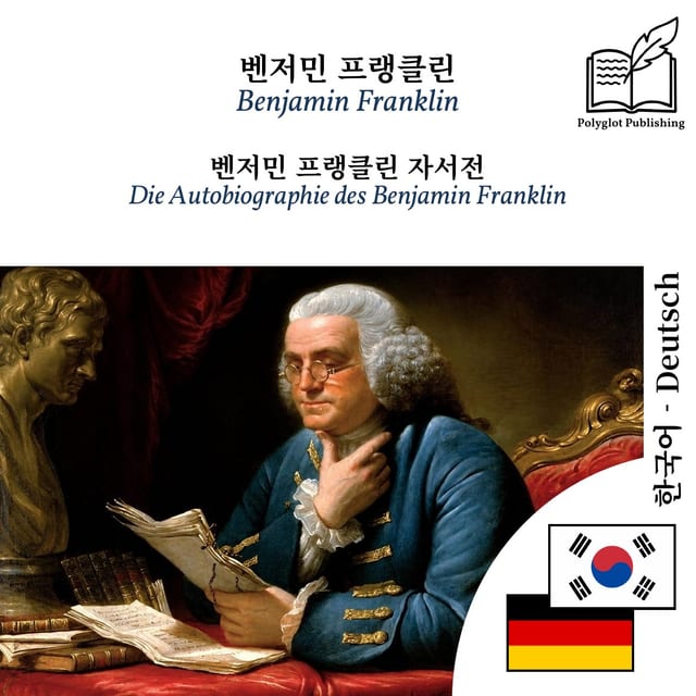 Die Autobiographie des Benjamin Franklin