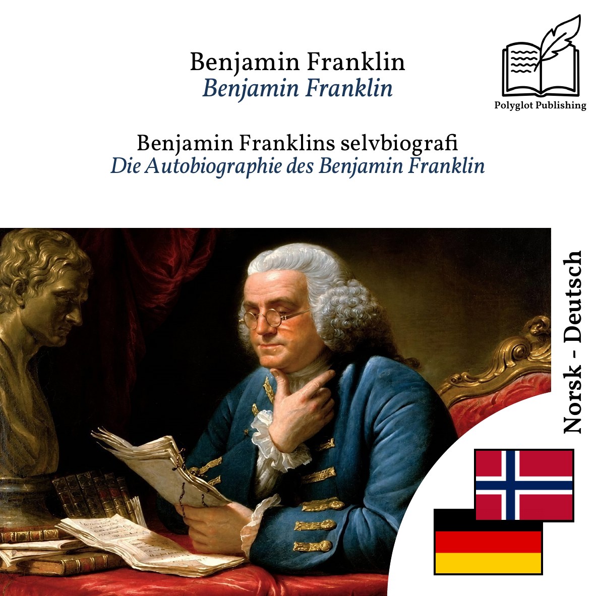 Die Autobiographie des Benjamin Franklin