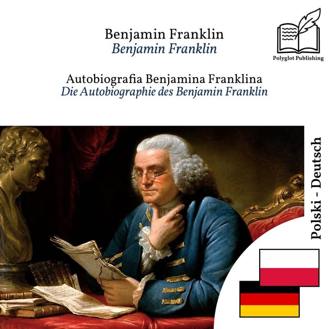 Die Autobiographie des Benjamin Franklin