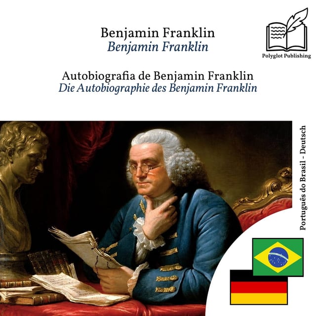 Die Autobiographie des Benjamin Franklin