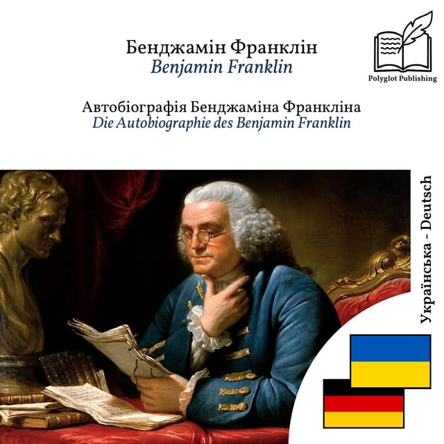 Die Autobiographie des Benjamin Franklin