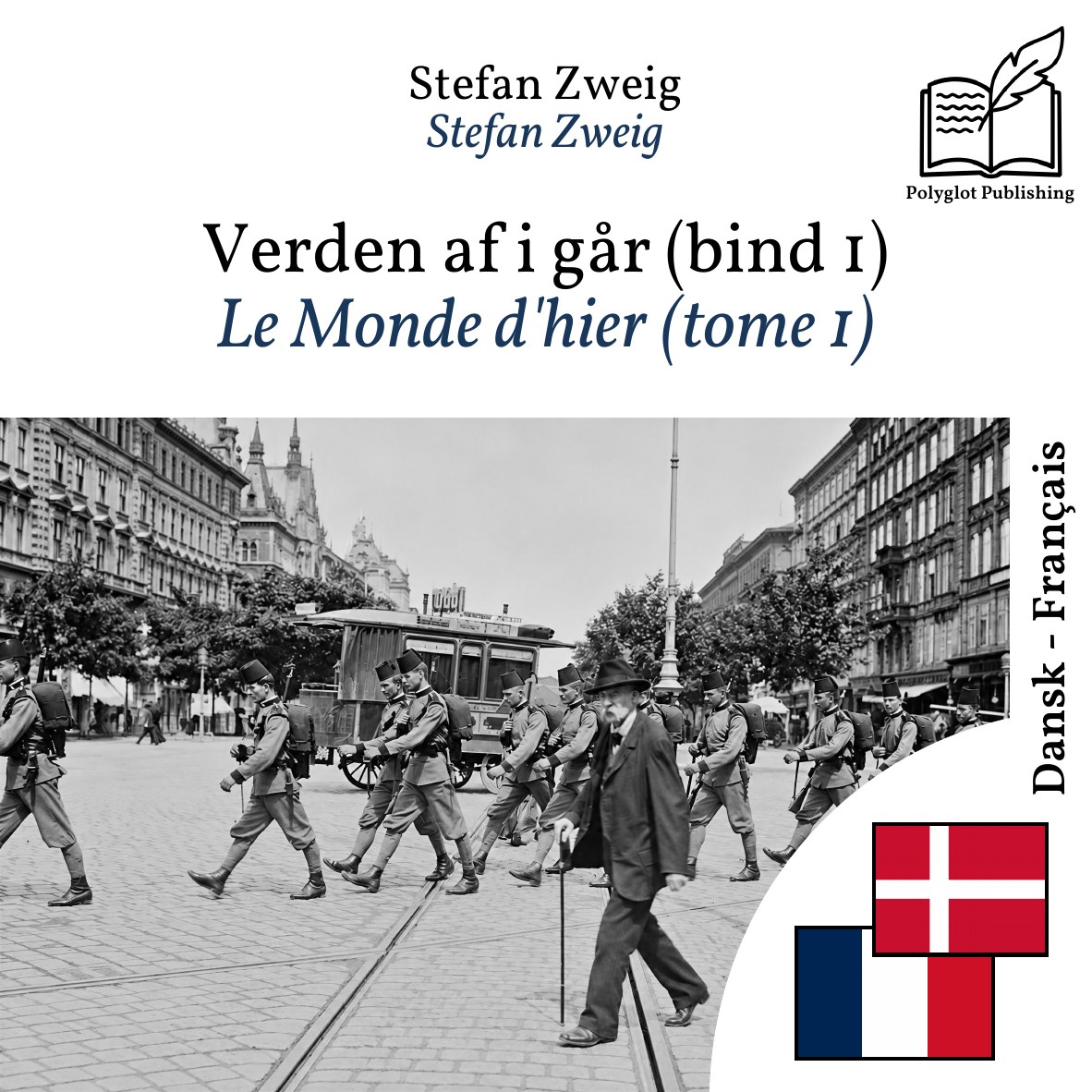 Le Monde d'hier (tome 1)