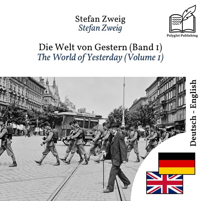 The World of Yesterday (Volume 1)