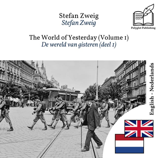 De wereld van gisteren (deel 1)