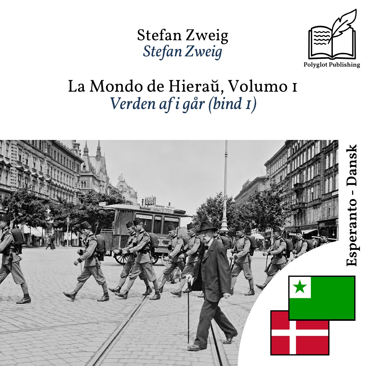 Verden af i går (bind 1)
