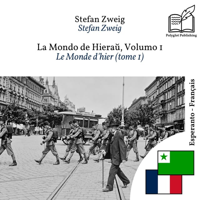 Le Monde d'hier (tome 1)