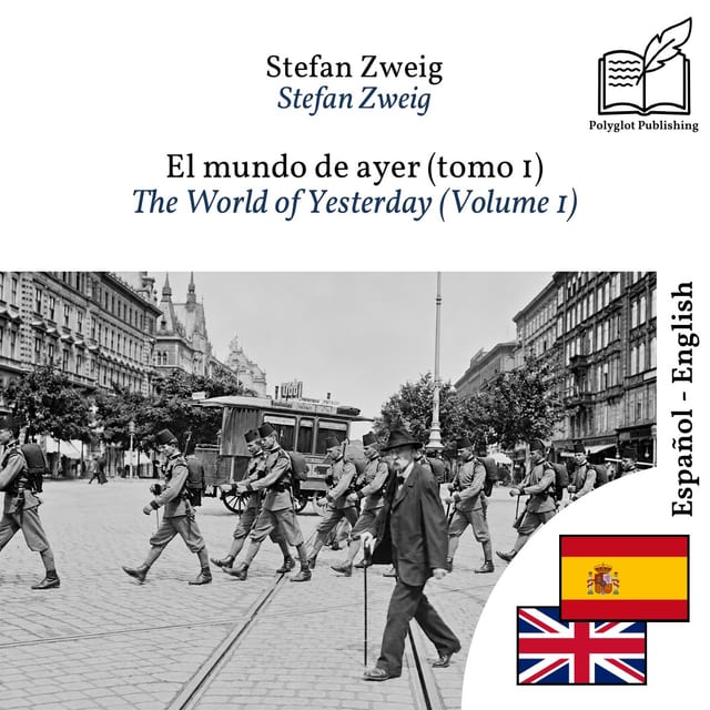 The World of Yesterday (Volume 1)