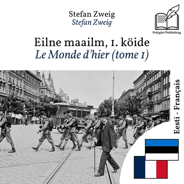 Le Monde d'hier (tome 1)