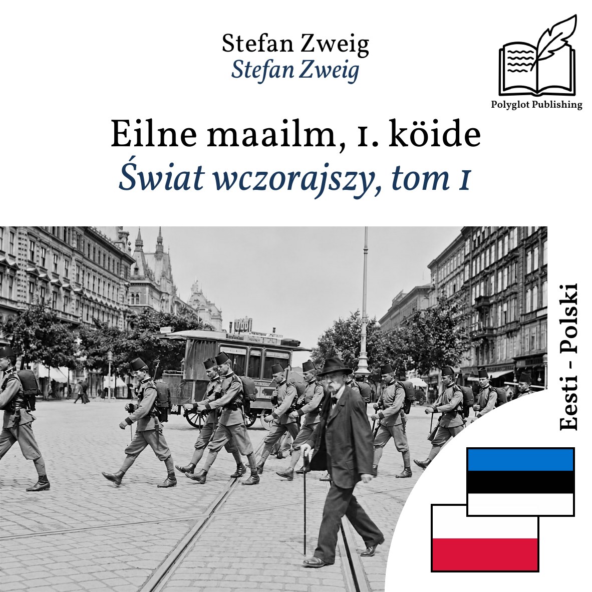 Świat wczorajszy, tom 1