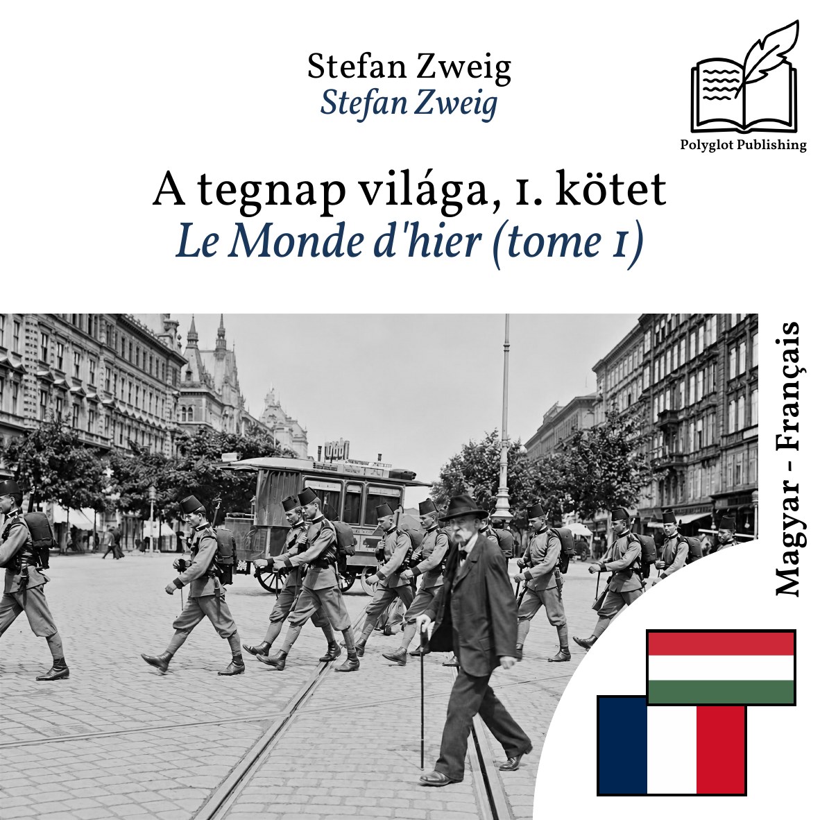 Le Monde d'hier (tome 1)