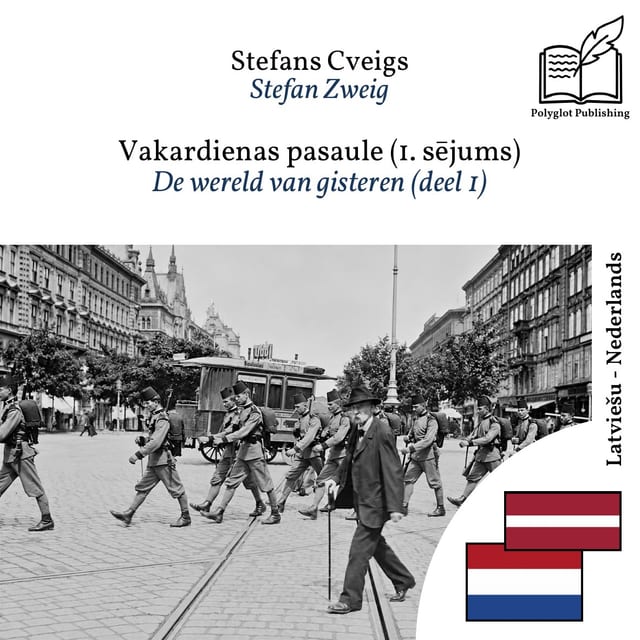 De wereld van gisteren (deel 1)