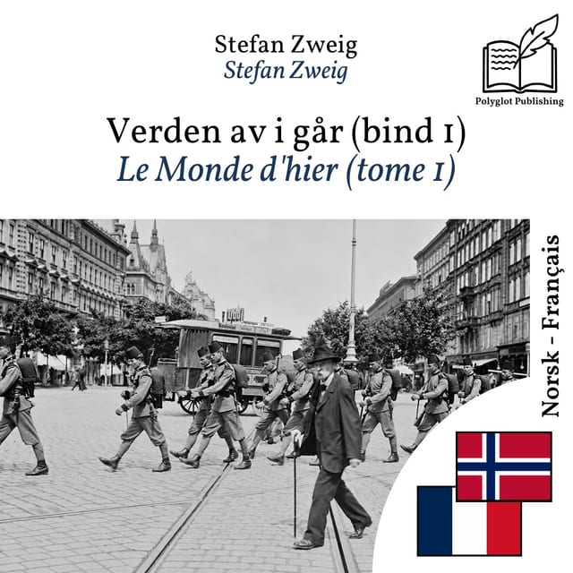 Le Monde d'hier (tome 1)