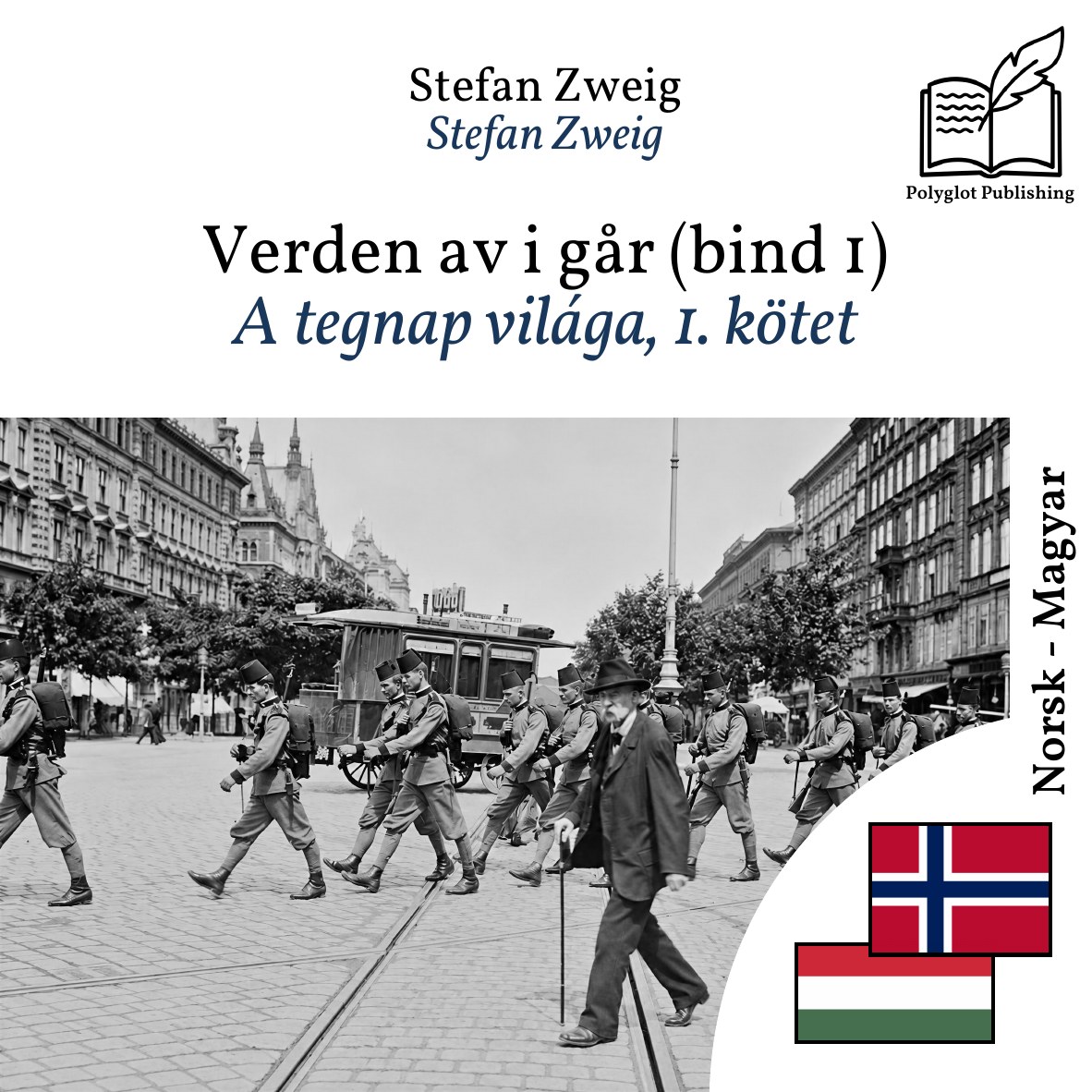 A tegnap világa, 1. kötet