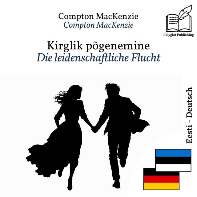 Die leidenschaftliche Flucht