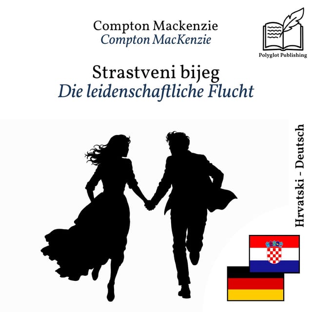 Die leidenschaftliche Flucht