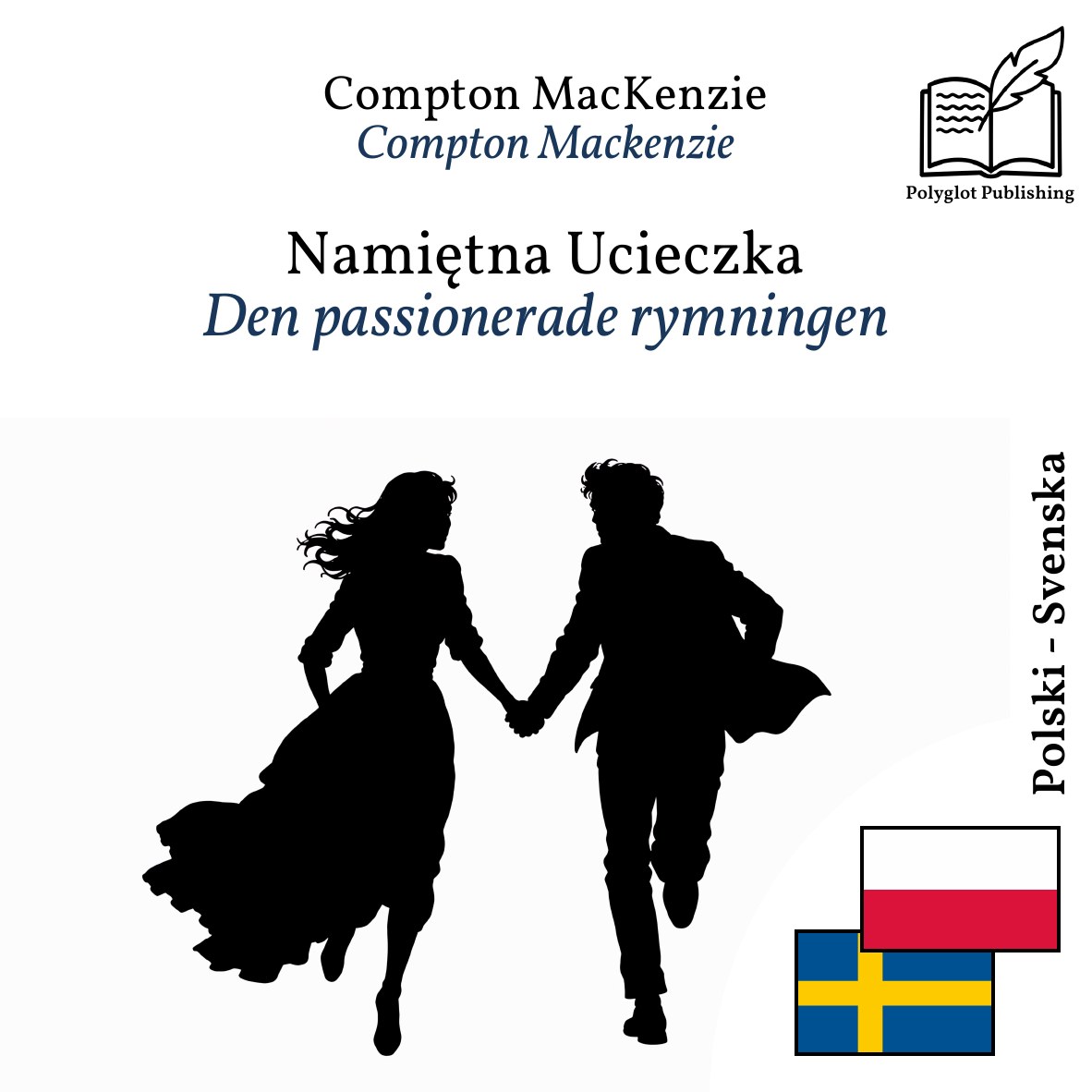 Den passionerade rymningen