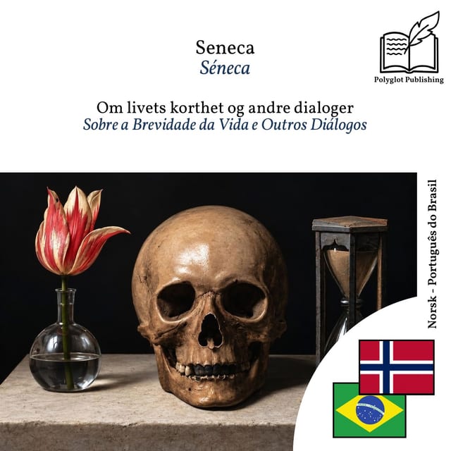 Sobre a Brevidade da Vida e Outros Diálogos