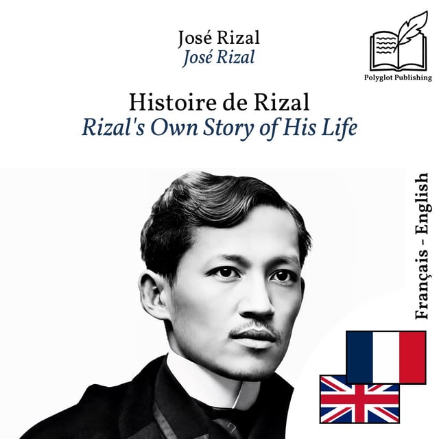 Rizal's Own Story of His Life
