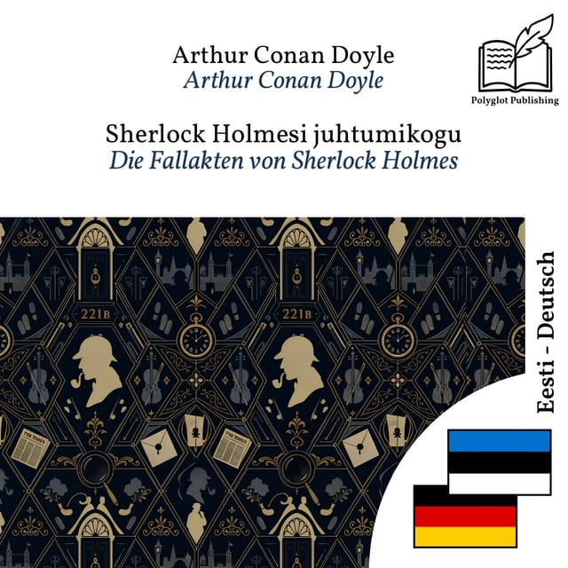 Die Fallakten von Sherlock Holmes