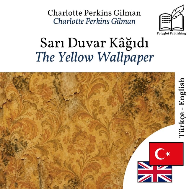 The Yellow Wallpaper
