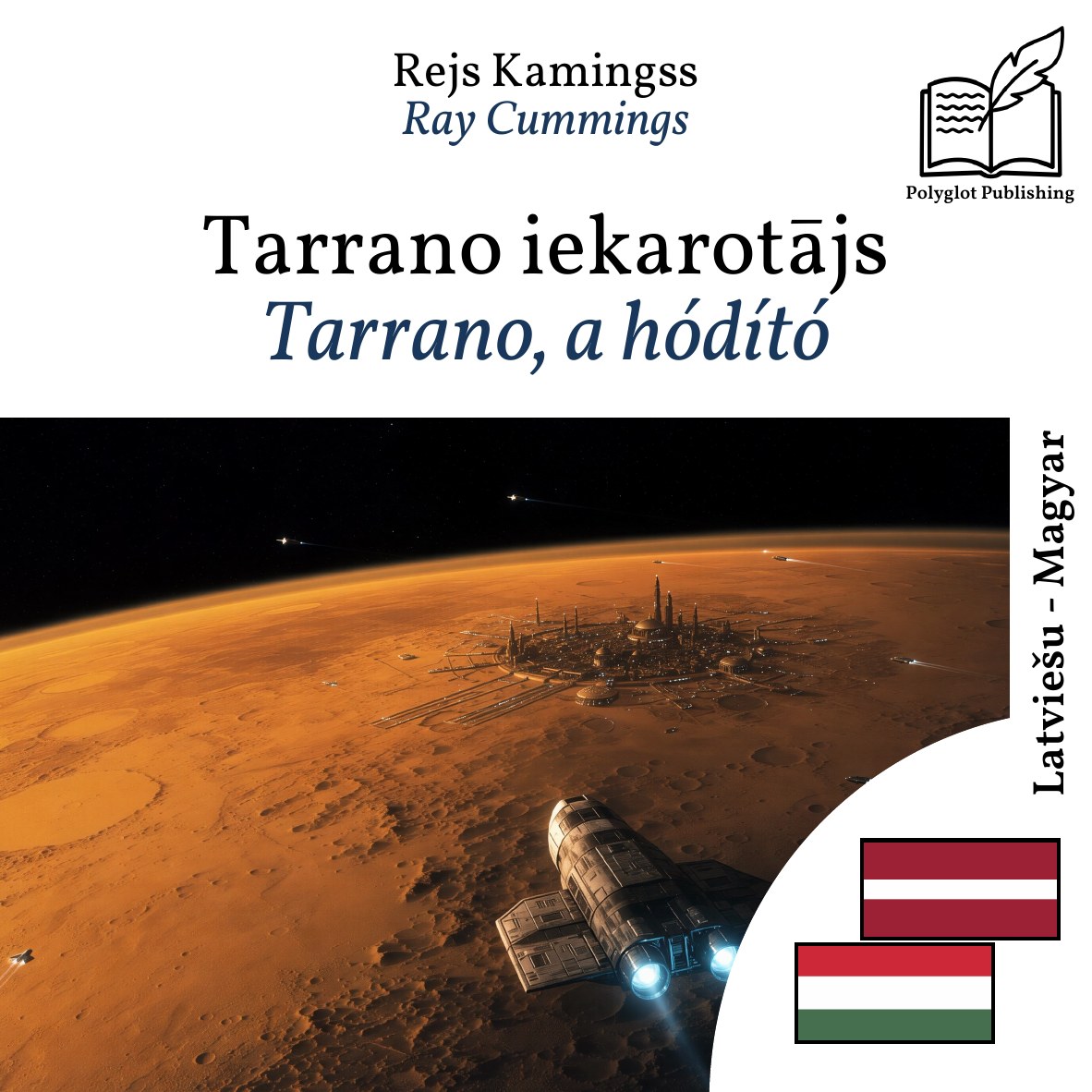 Tarrano, a hódító