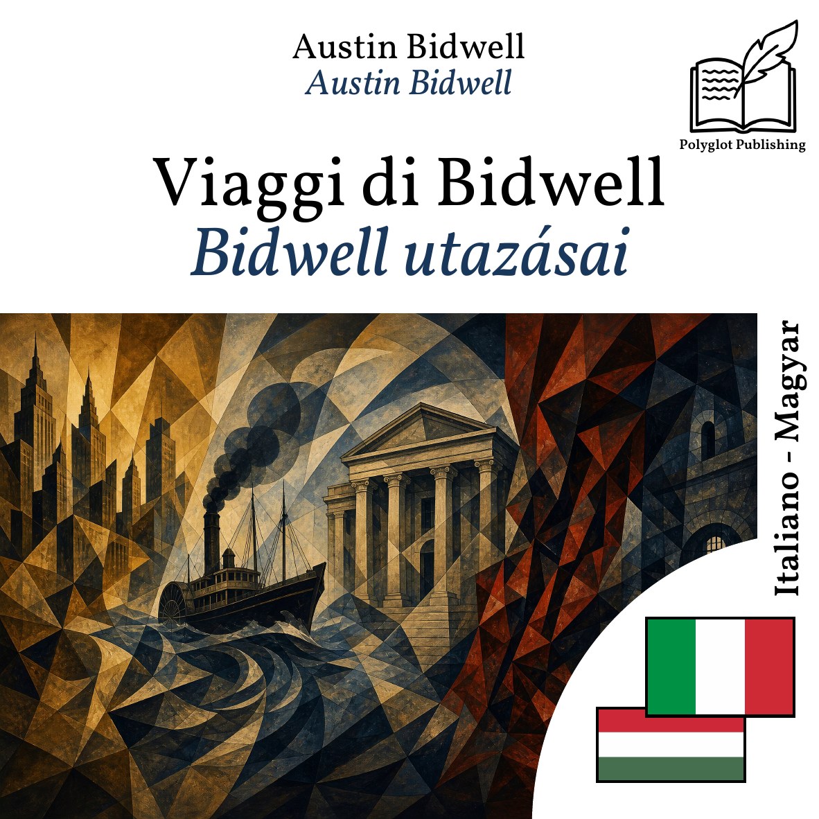 Bidwell utazásai