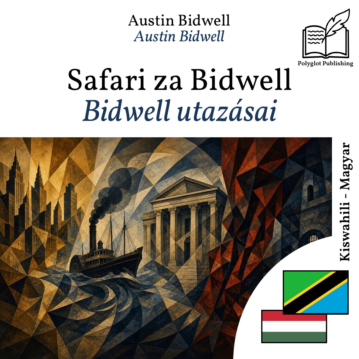 Bidwell utazásai